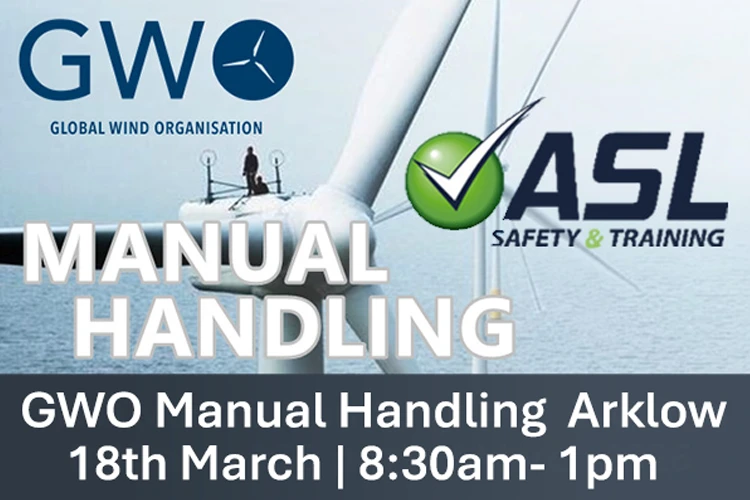 GWO Manual Handling 18th March Arklow