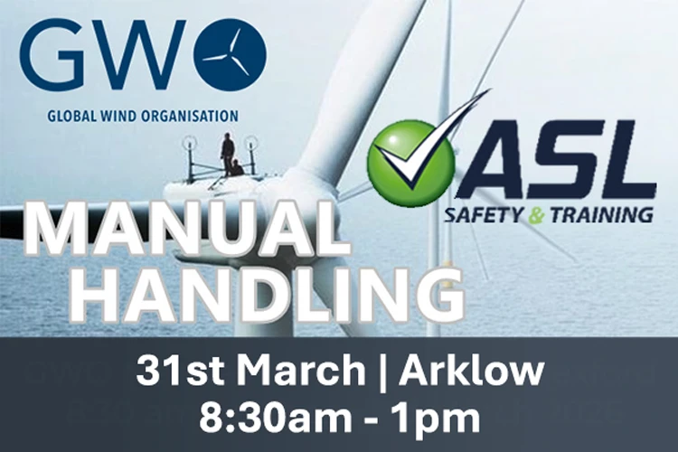 GWO Manual Handling 31st March Arklow